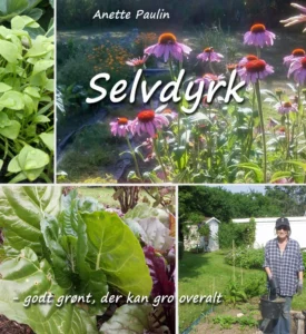 Selvdyrk - godt grønt, der kan gro overalt